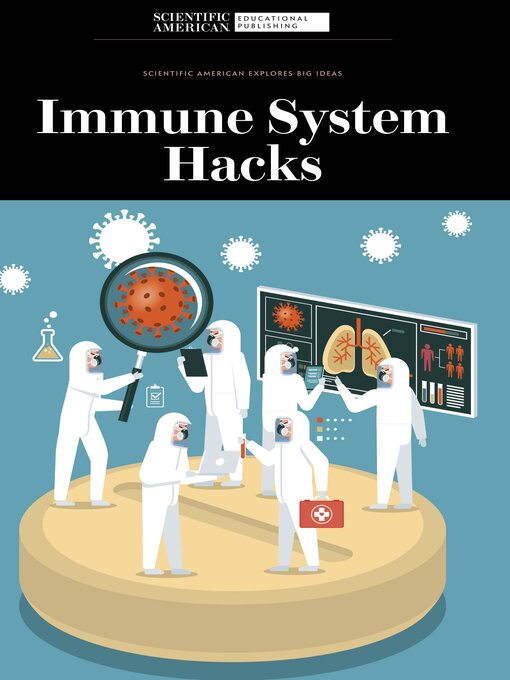 Title details for Immune System Hacks by Scientific American Editors - Available